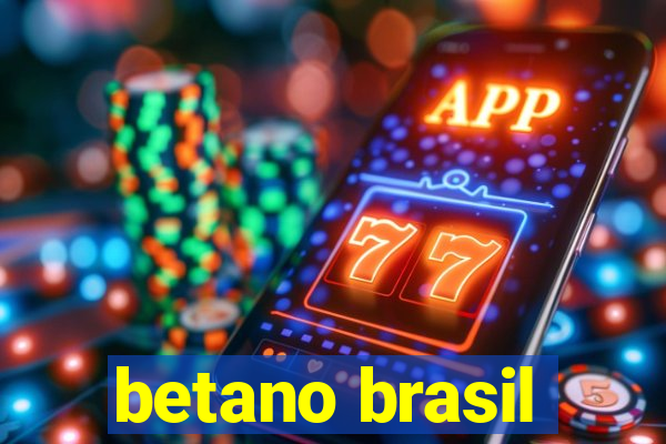 betano brasil